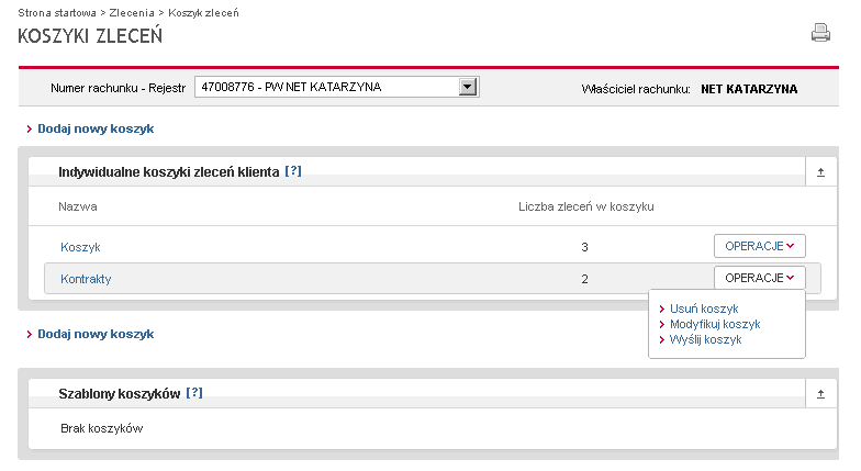 7. KOSZYK ZLECEŃ Strona KOSZYKI ZLECEŃ umożliwia wysyłanie zleceń umieszczonych w predefiniowanych koszykach zleceń, które zostały przygotowane przez Dom Maklerski Pekao oraz zarządzania koszykami