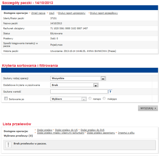 Importowanie transakcji do już istniejącej paczki Aby dodać nowe transakcje do już istniejącej paczki wybieramy Szczegóły i w liście przelewów wybieramy link Importuj z pliku.