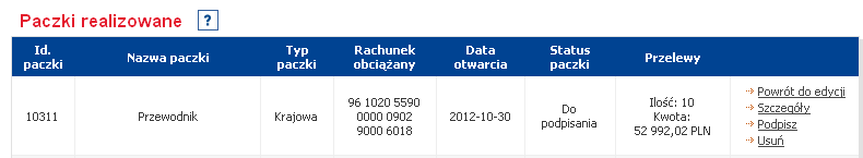 Na liście paczek realizowanych znajdują się również paczki Do zwolnienia, już podpisane, oczekujące tylko na wysłanie do Banku.