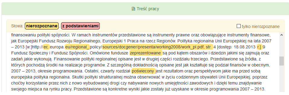 Wyniki z bazy Wynik z NEKST - zawierają analizę zapożyczeń pracy względem wszystkich prac z bazy UAM. - zawierają analizę zapożyczeń z polskiego Internetu.