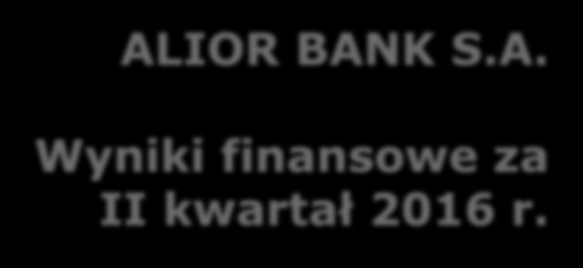 za II kwartał 2016