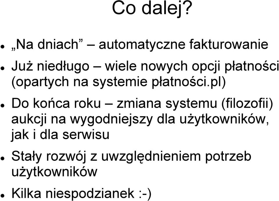 płatności (opartych na systemie płatności.