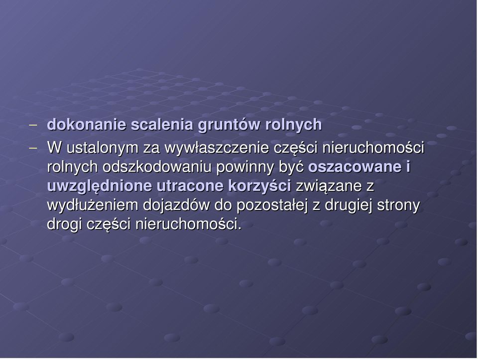 oszacowane i uwzględnione utracone korzyści związane z