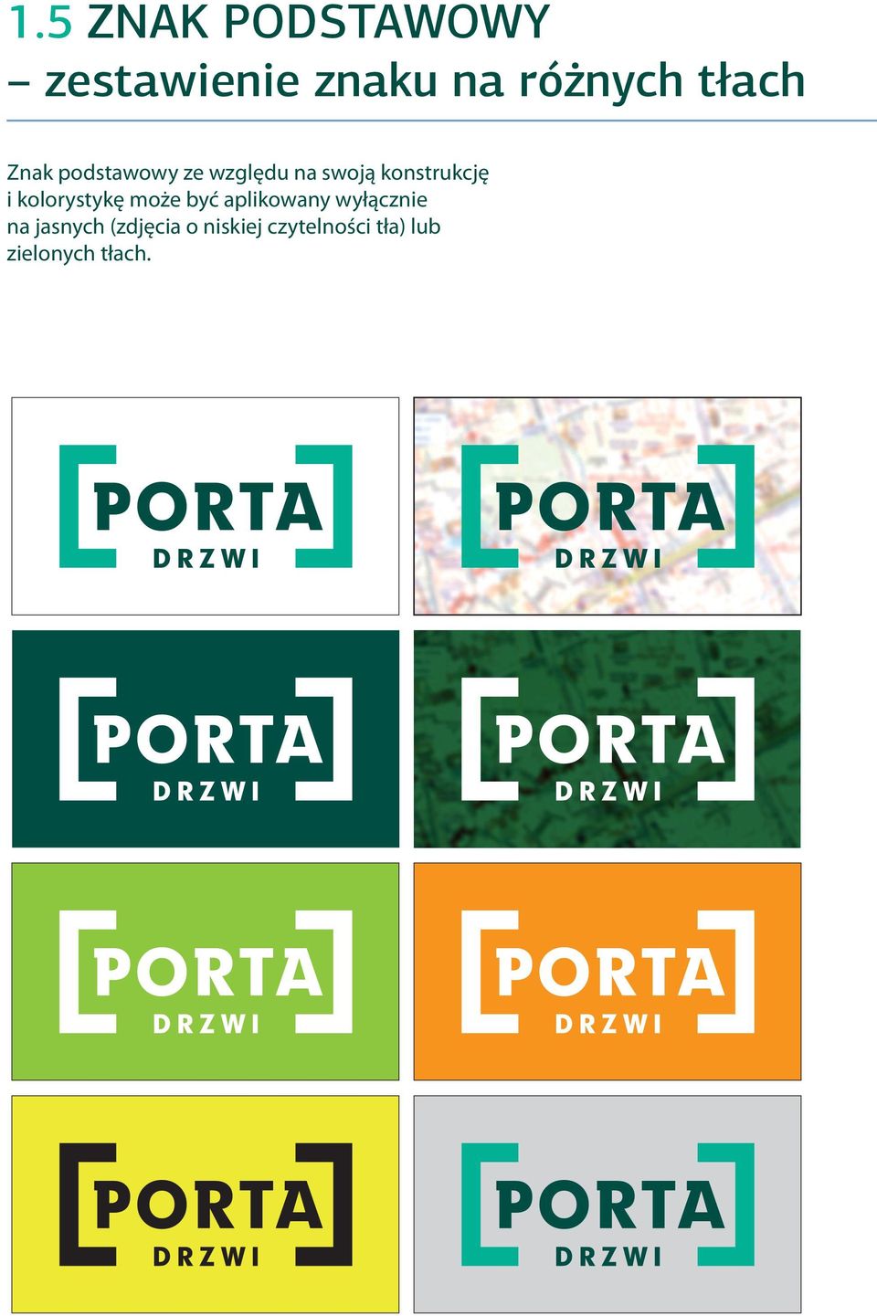 i kolorystykę może być aplikowany wyłącznie na