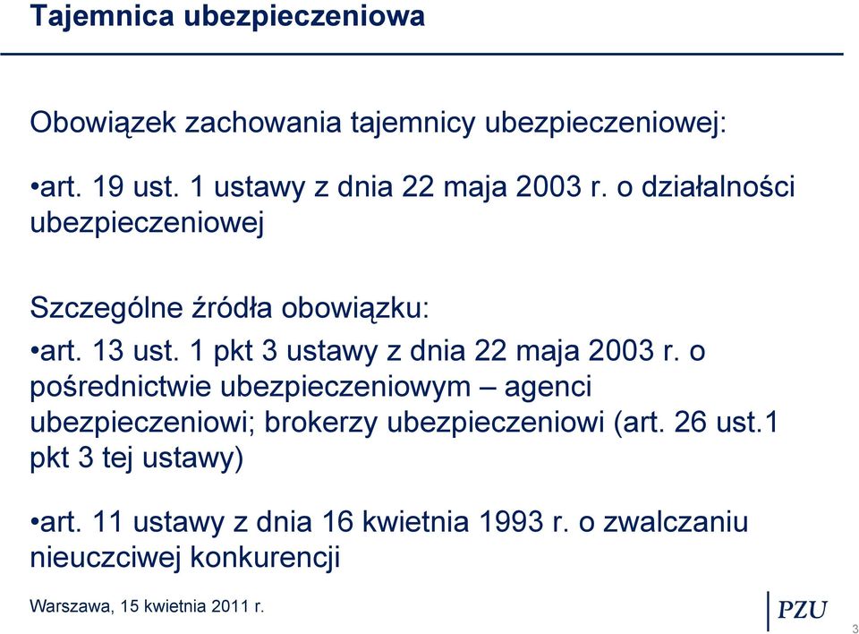 1 pkt 3 ustawy z dnia 22 maja 2003 r.