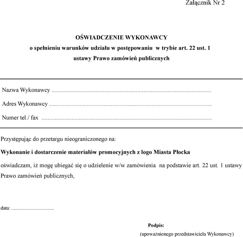 .. Przystępując do przetargu nieograniczonego na: Wykonanie i dostarczenie materiałów promocyjnych z logo Miasta Płocka