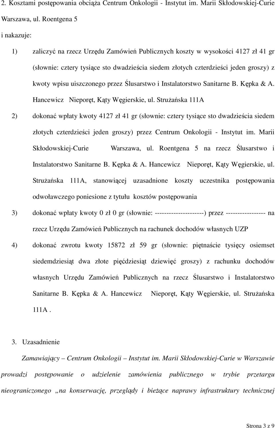 wpisu uiszczonego przez Ślusarstwo i Instalatorstwo Sanitarne B. Kępka & A. Hancewicz Nieporęt, Kąty Węgierskie, ul.