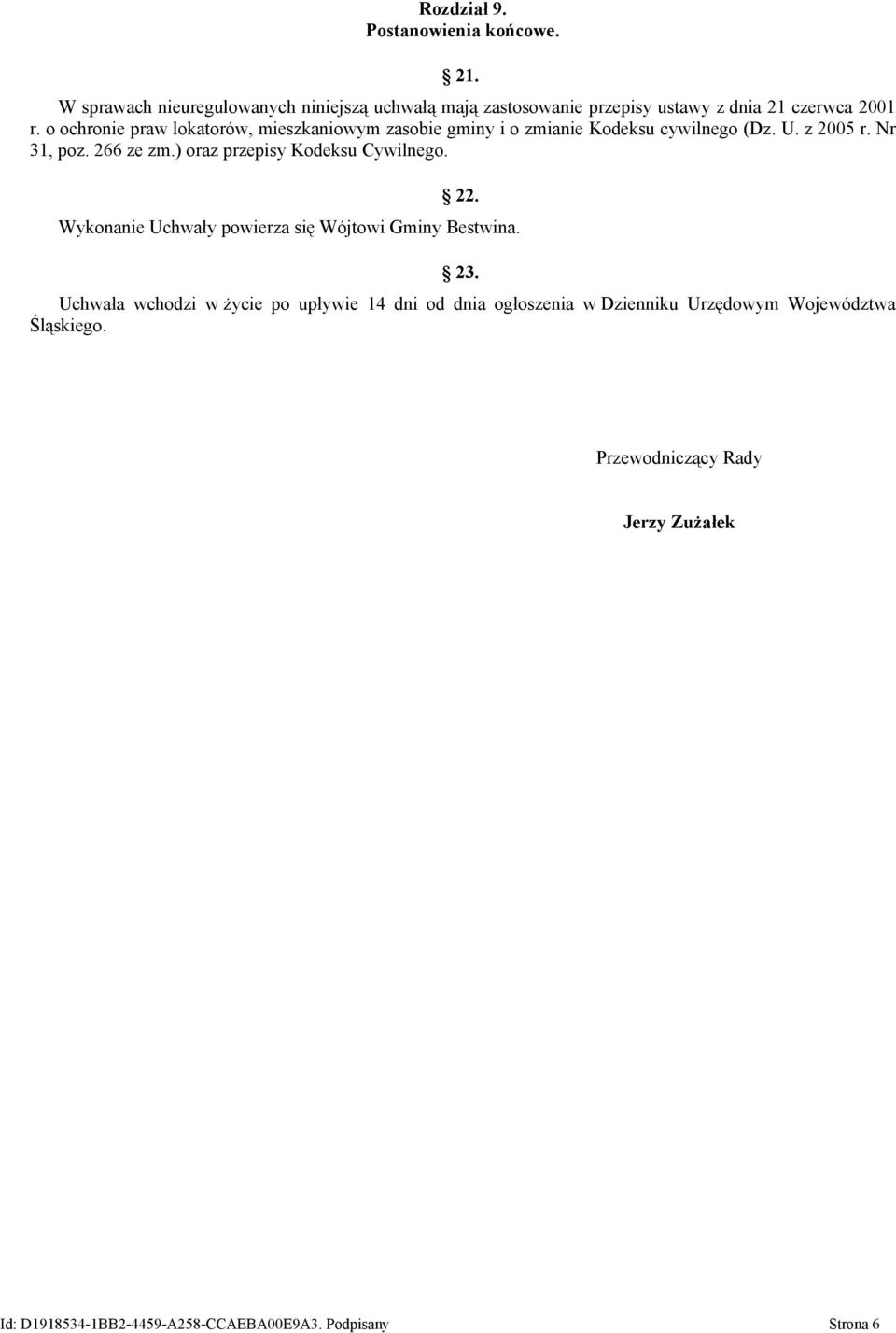 o ochronie praw lokatorów, mieszkaniowym zasobie gminy i o zmianie Kodeksu cywilnego (Dz. U. z 2005 r. Nr 31, poz. 266 ze zm.