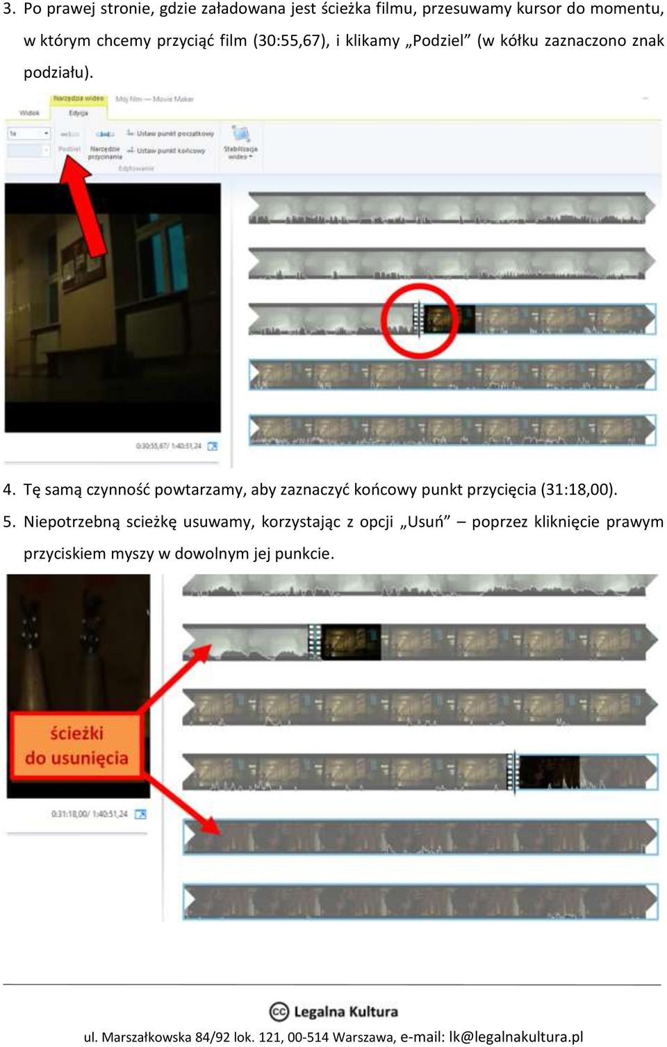 Tę samą czynność powtarzamy, aby zaznaczyć końcowy punkt przycięcia (31:18,00). 5.