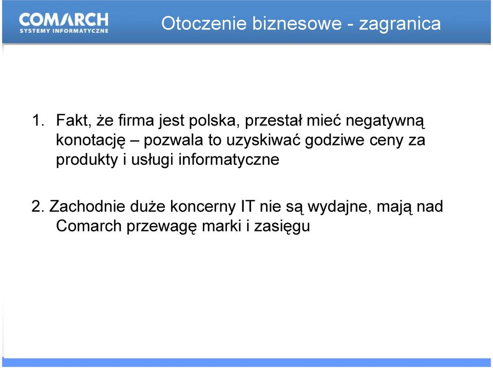 pozwala to uzyskiwać godziwe ceny za produkty i usługi