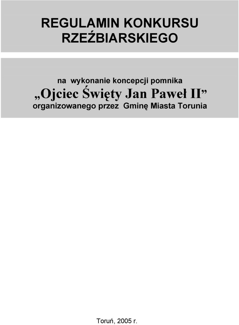 Święty Jan Paweł II organizowanego