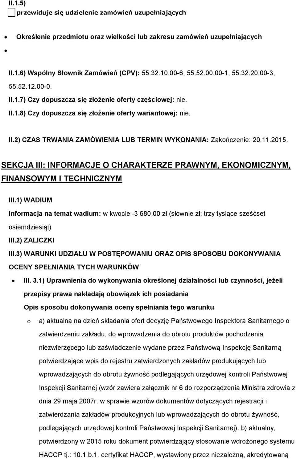 11.2015. SEKCJA III: INFORMACJE O CHARAKTERZE PRAWNYM, EKONOMICZNYM, FINANSOWYM I TECHNICZNYM III.