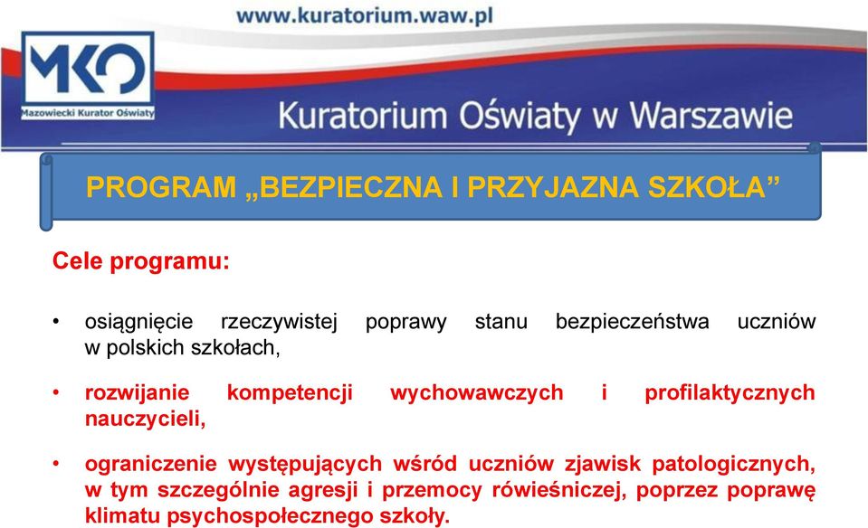 profilaktycznych nauczycieli, ograniczenie występujących wśród uczniów zjawisk