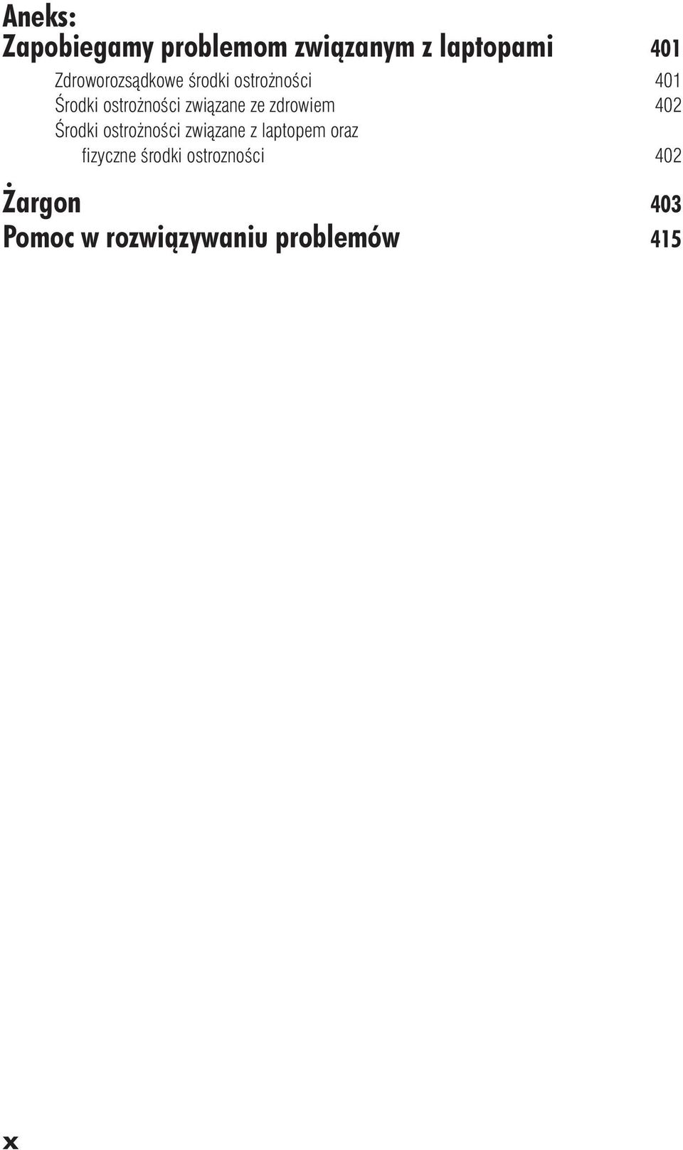 związane ze zdrowiem 402 Środki ostrożności związane z laptopem