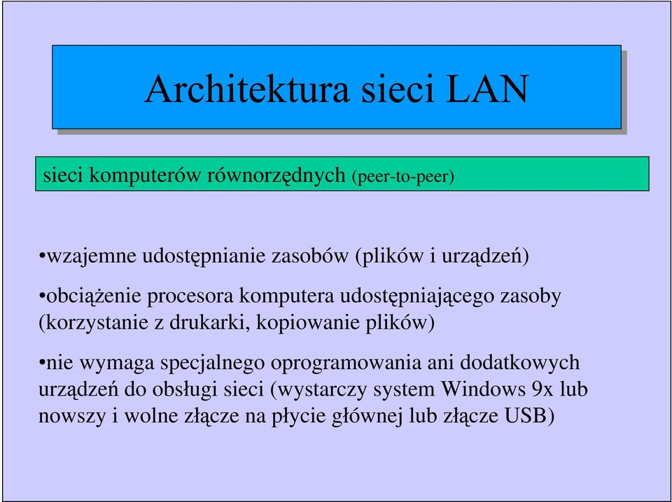 kopiowanie plików) nie wymaga specjalnego oprogramowania ani dodatkowych urz dze do obs