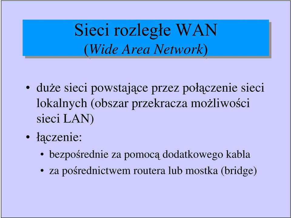 ci sieci LAN) czenie: bezpo rednie za pomoc