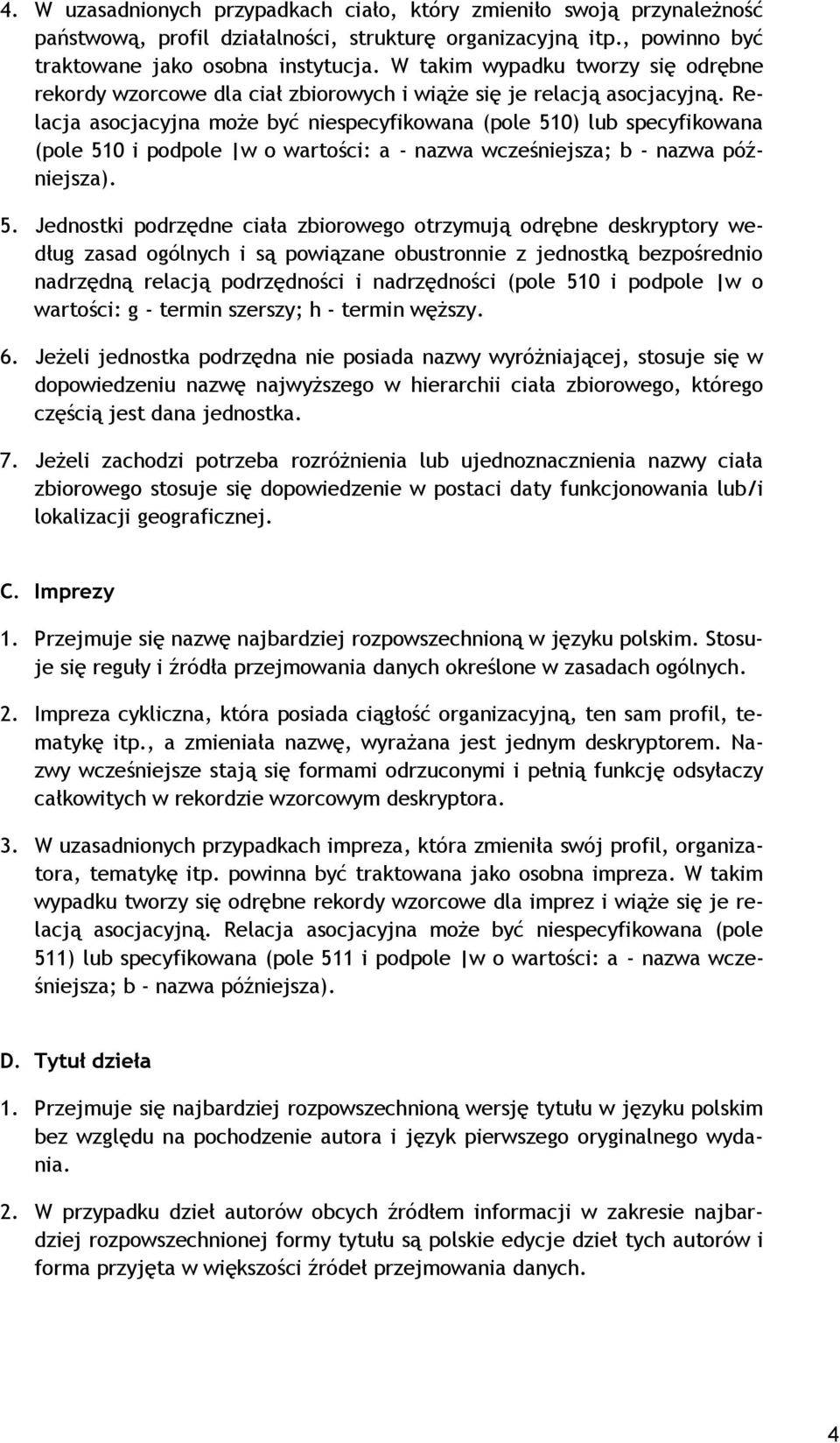 Relacja asocjacyjna może być niespecyfikowana (pole 51