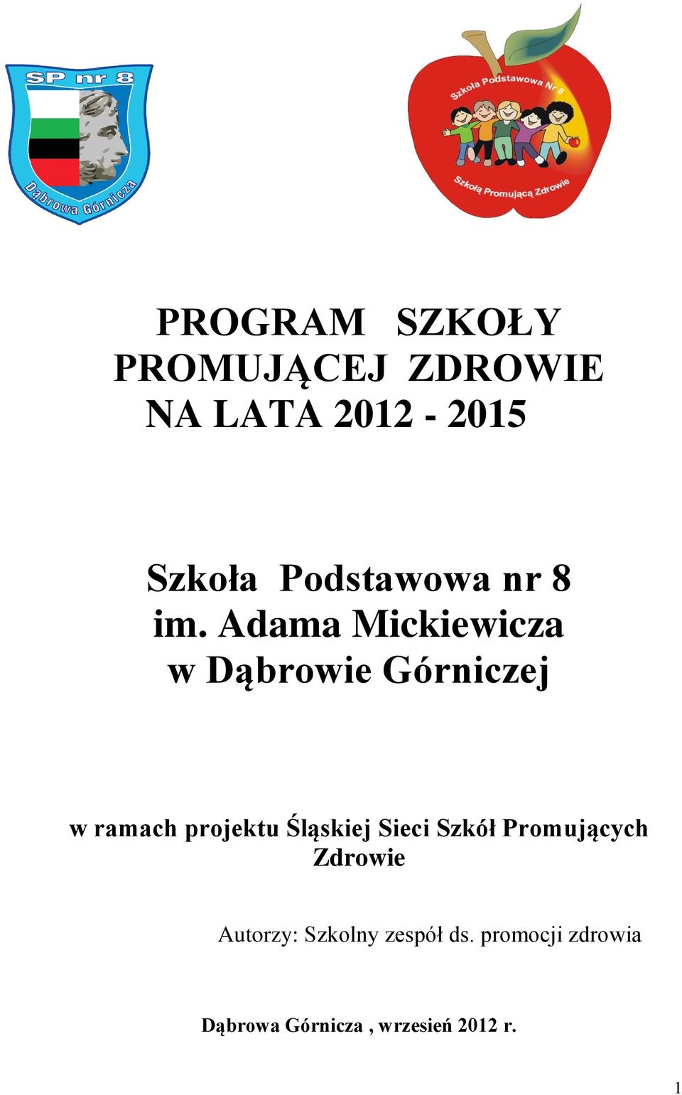 Adama Mickiewicza w Dąbrowie Górniczej w ramach projektu
