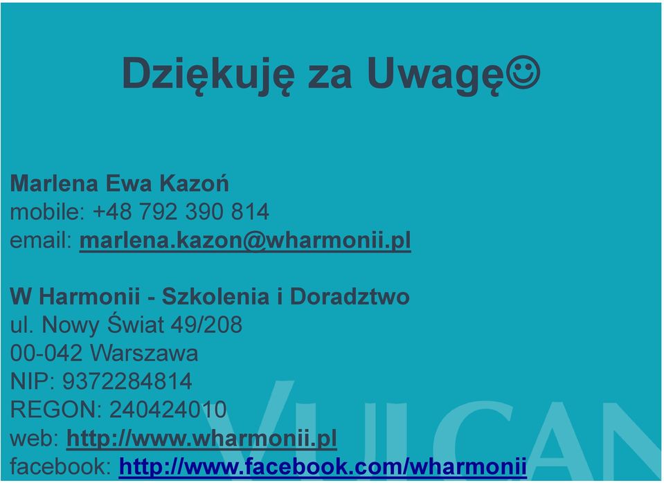 Nowy Świat 49/208 00-042 Warszawa NIP: 9372284814 REGON: 240424010