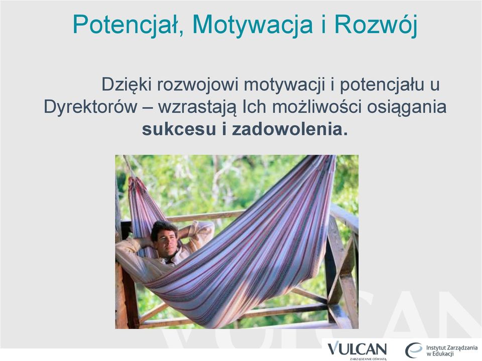 potencjału u Dyrektorów wzrastają