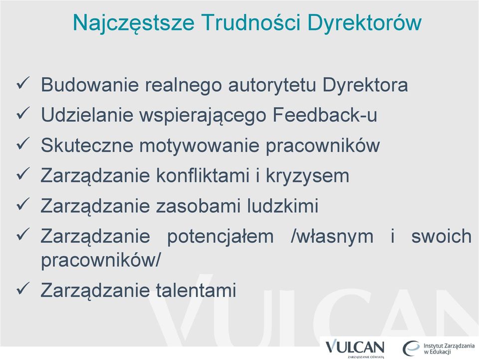 pracowników Zarządzanie konfliktami i kryzysem Zarządzanie zasobami