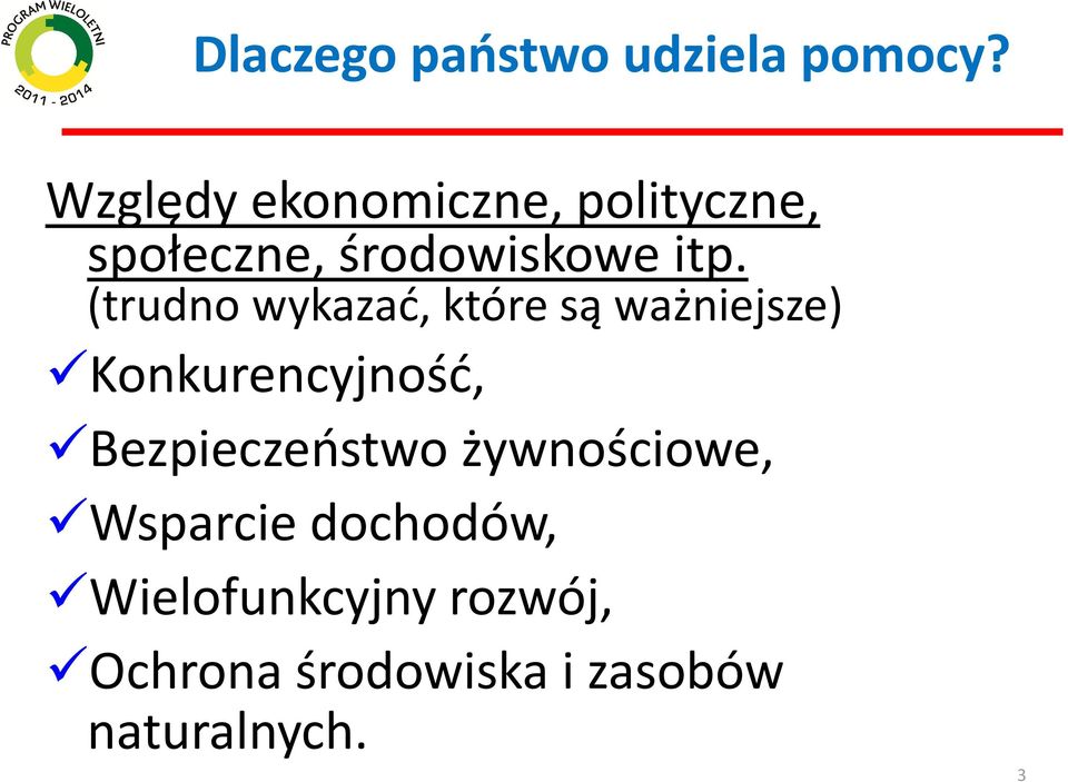 (trudno wykazać, które są ważniejsze) Konkurencyjność,