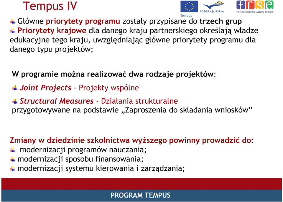 Projekty wspólne Structural Measures - Działania strukturalne przygotowywane na podstawie Zaproszenia do składania wniosków Zmiany w dziedzinie