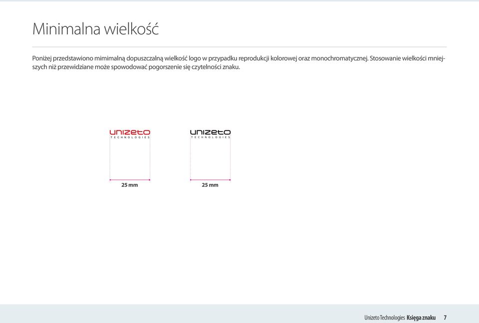 Stosowanie wielkości mniejszych niż przewidziane może spowodować