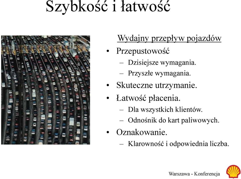 Skuteczne utrzymanie. Łatwość płacenia.