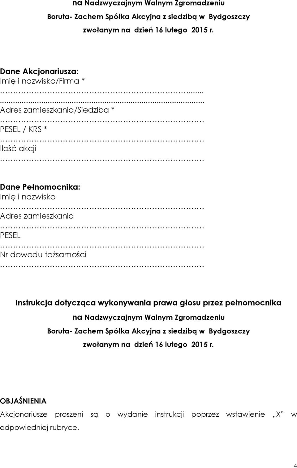 nazwisko Adres zamieszkania PESEL Nr dowodu tożsamości Instrukcja dotycząca wykonywania