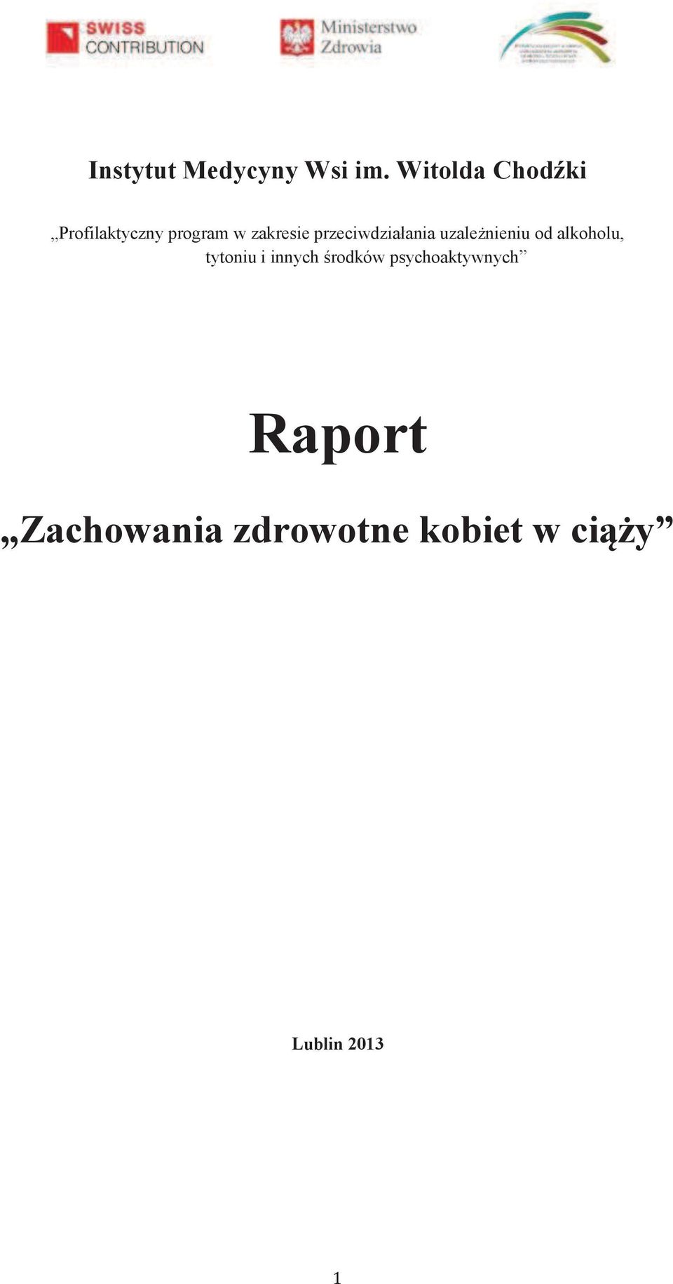 przeciwdziałania uzależnieniu od alkoholu, tytoniu i