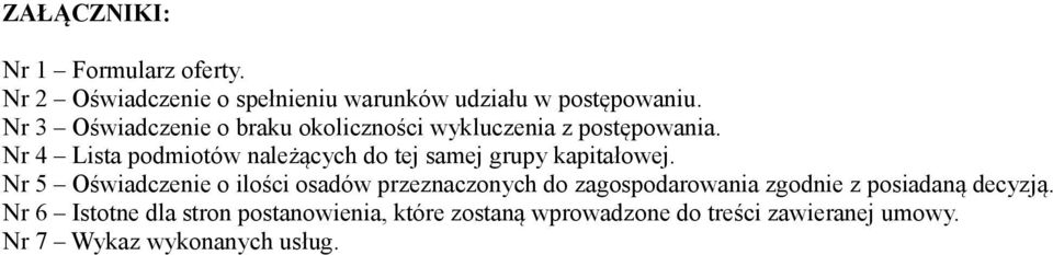 Nr 4 Lista podmiotów należących do tej samej grupy kapitałowej.