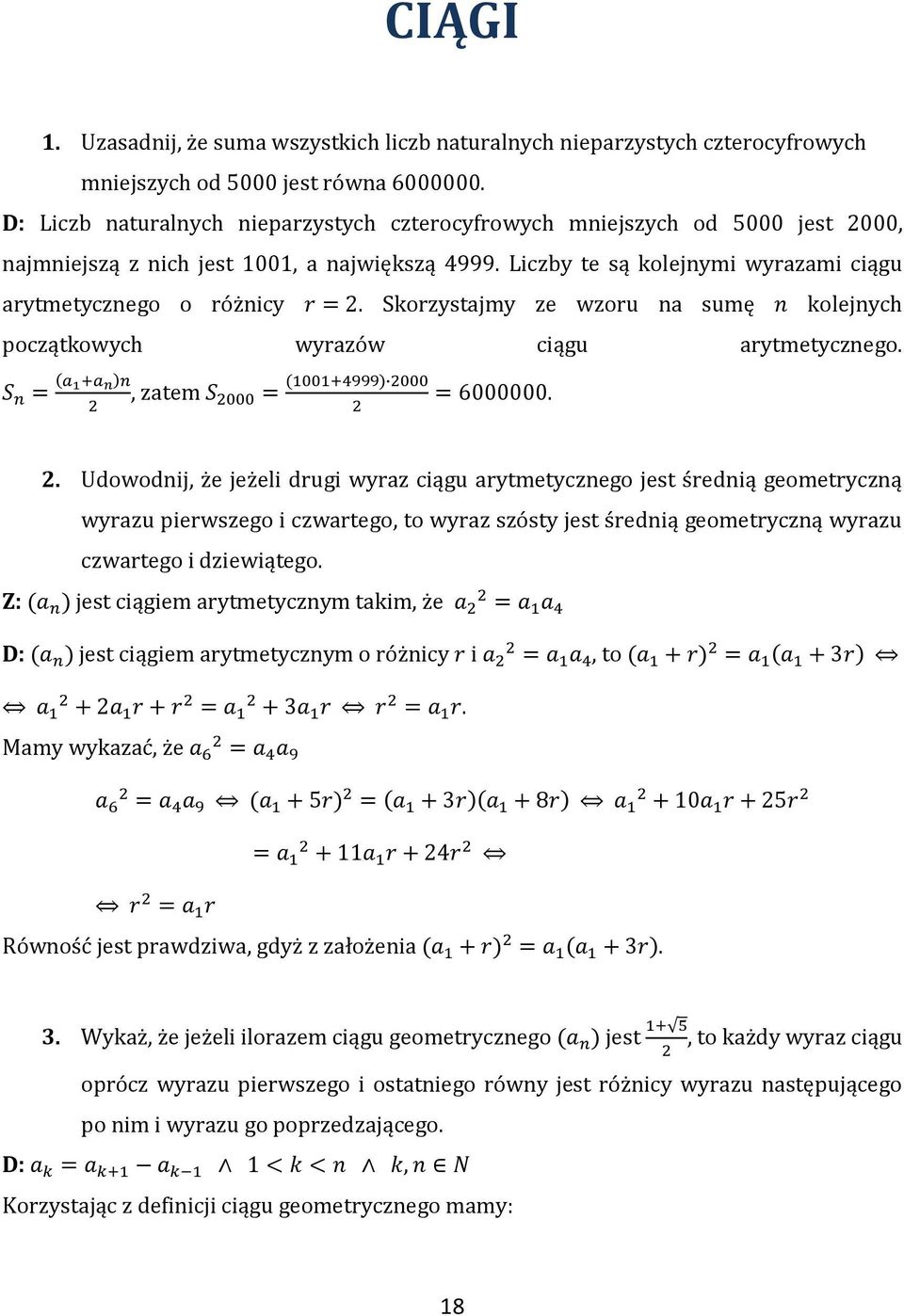 drugi wyraz ciągu arytmetycznego jest średnią geometryczną wyrazu pierwszego i czwartego, to wyraz szósty jest średnią geometryczną wyrazu czwartego i dziewiątego Z: jest ciągiem arytmetycznym takim,