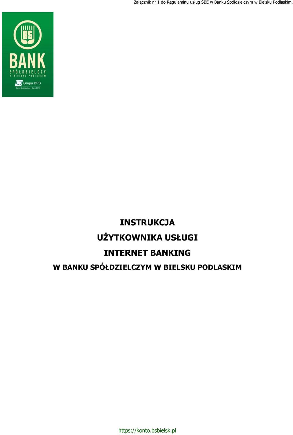 INSTRUKCJA UŻYTKOWNIKA USŁUGI INTERNET BANKING W