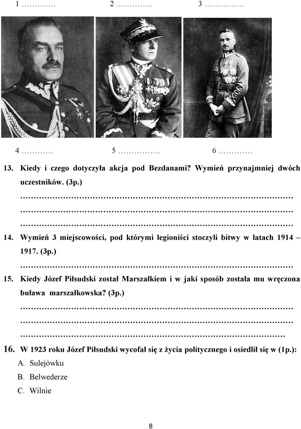 Kiedy Józef Piłsudski został Marszałkiem i w jaki sposób została mu wręczona buława marszałkowska? (3p.) 16.