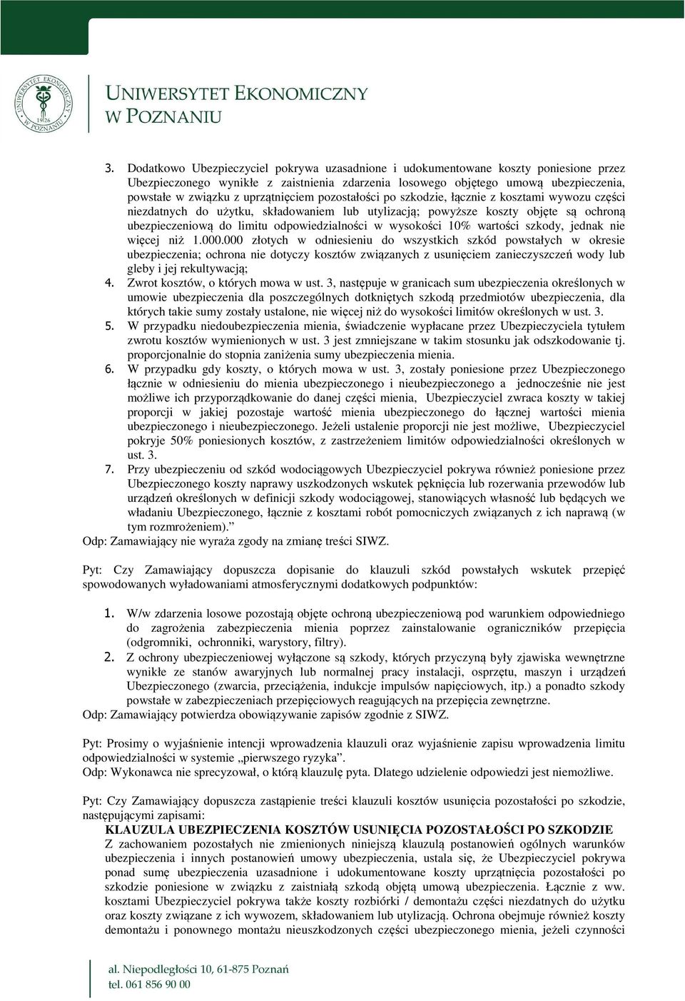 odpowiedzialności w wysokości 10% wartości szkody, jednak nie więcej niż 1.000.