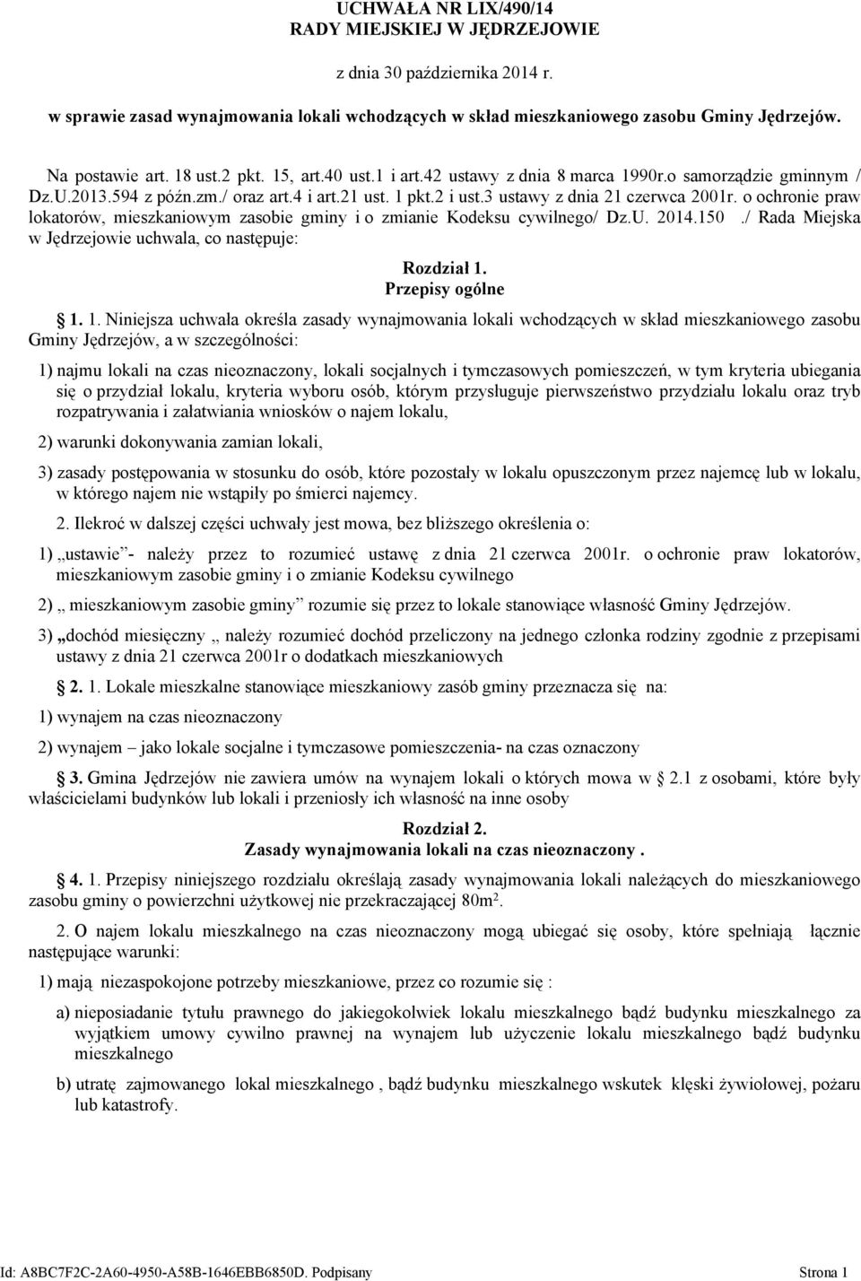 o ochronie praw lokatorów, mieszkaniowym zasobie gminy i o zmianie Kodeksu cywilnego/ Dz.U. 2014.150./ Rada Miejska w Jędrzejowie uchwala, co następuje: Rozdział 1.