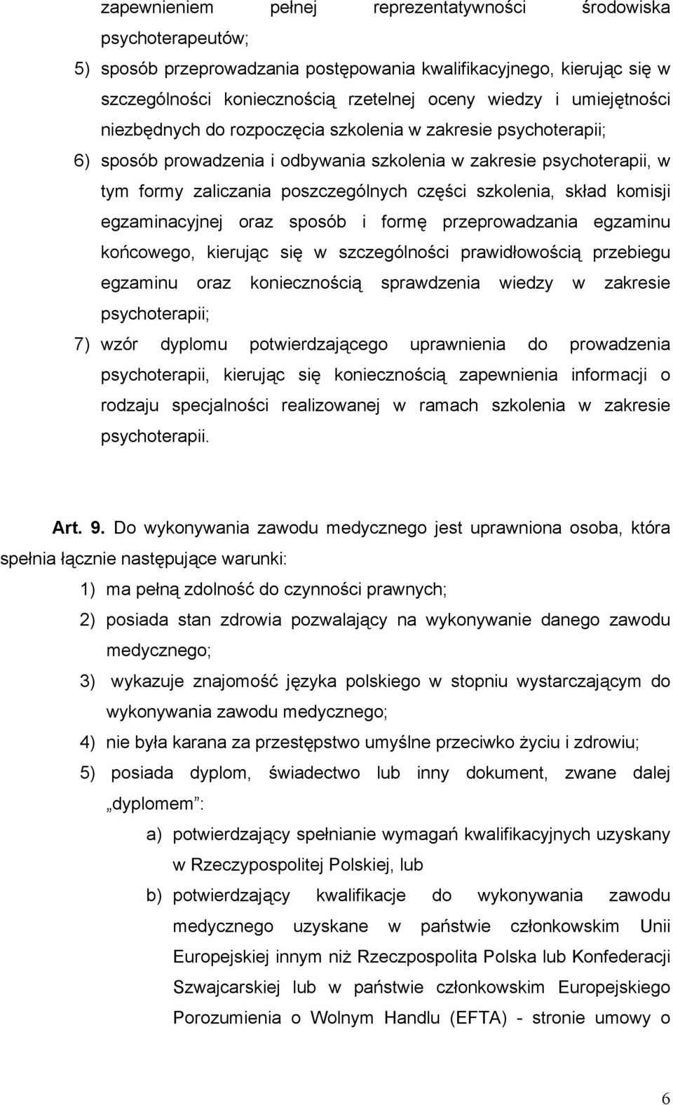 szkolenia, skład komisji egzaminacyjnej oraz sposób i formę przeprowadzania egzaminu końcowego, kierując się w szczególności prawidłowością przebiegu egzaminu oraz koniecznością sprawdzenia wiedzy w