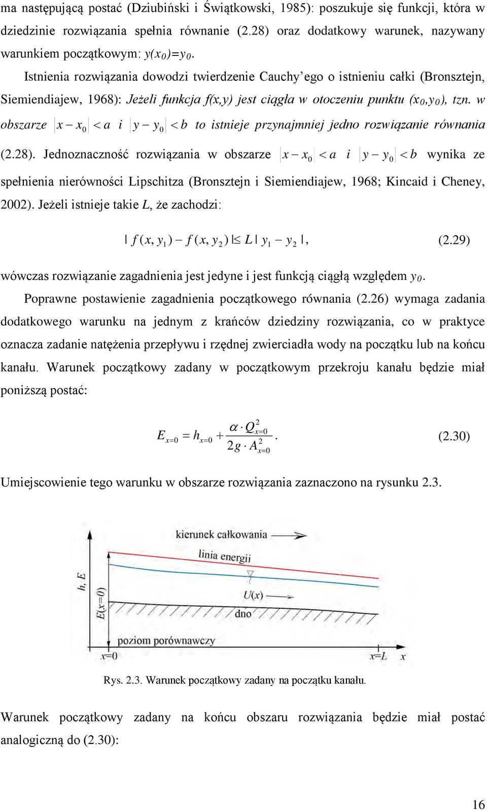 w obszarze x x < a y y 0 < b to stneje przynajmnej jedno rozwązane równana 0 (.8).