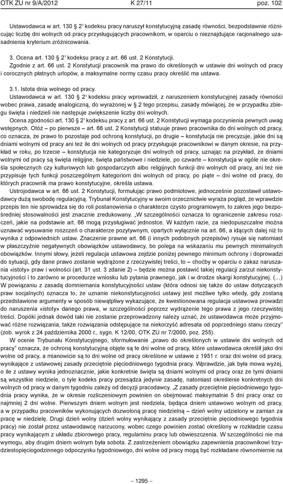 kryterium zróżnicowania. 3. Ocena art. 130 2 1 kodeksu pracy z art. 66 ust.