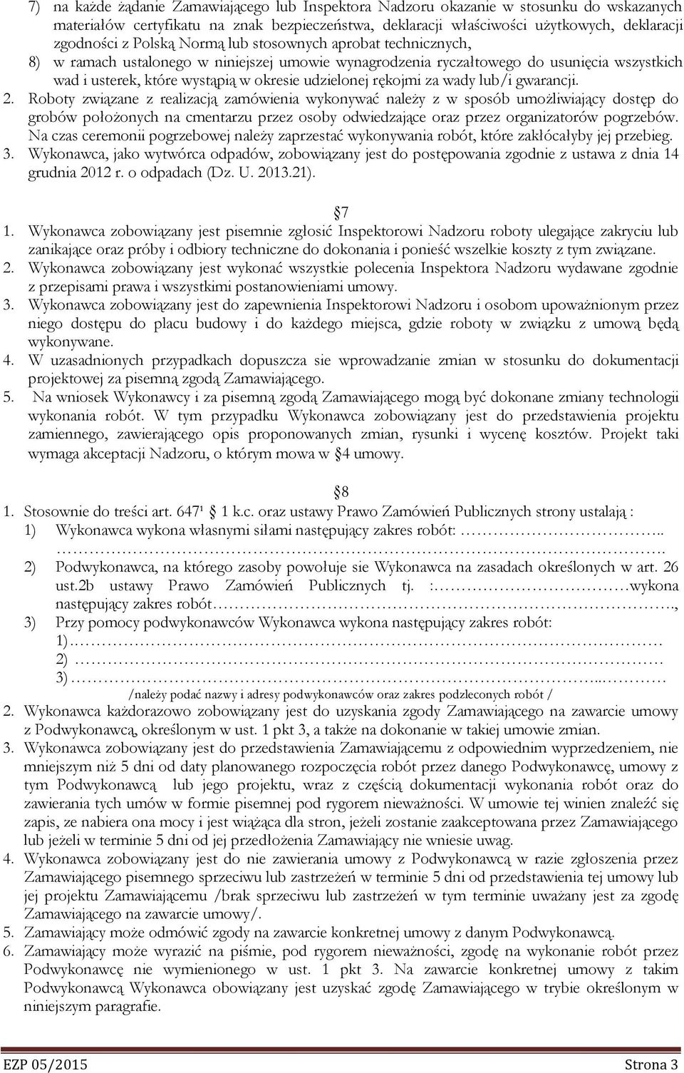 rękojmi za wady lub/i gwarancji. 2.