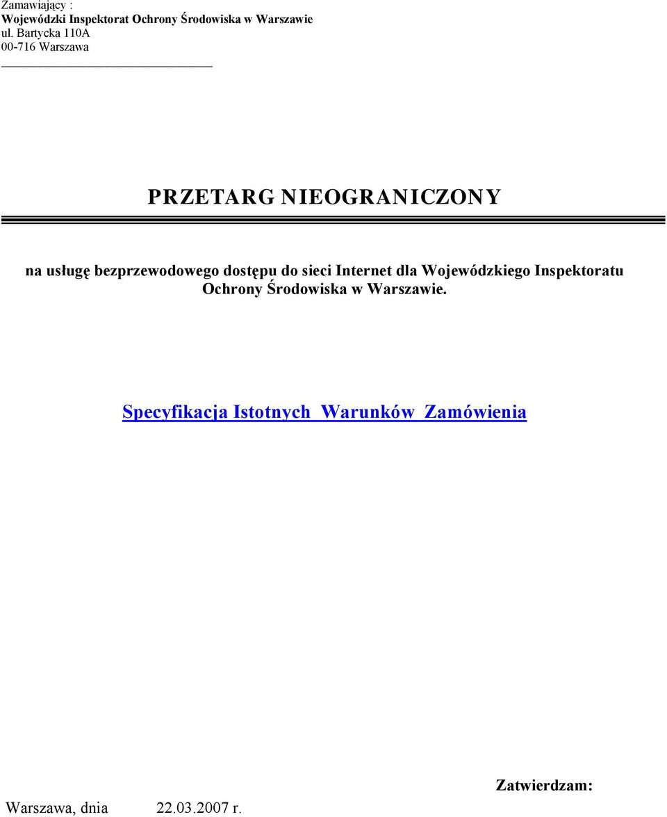 dostępu do sieci Internet dla Wojewódzkiego Inspektoratu Ochrony Środowiska w