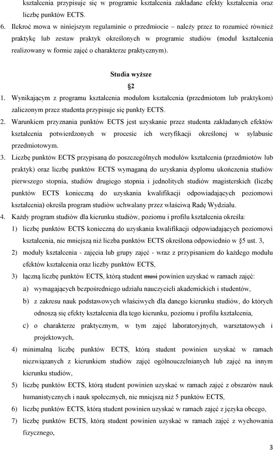 charakterze praktycznym). Studia wyższe 2 