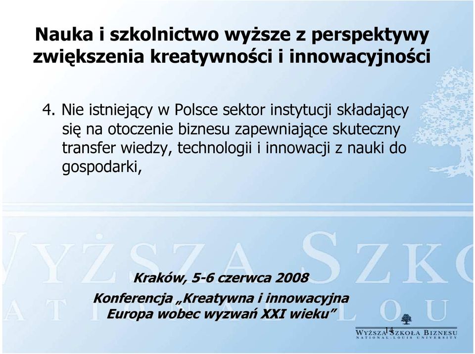 Nie istniejący w Polsce sektor instytucji składający się na