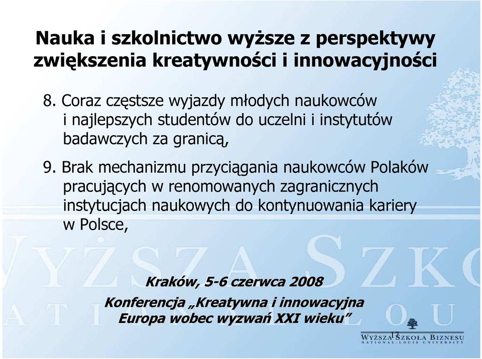 instytutów badawczych za granicą, 9.