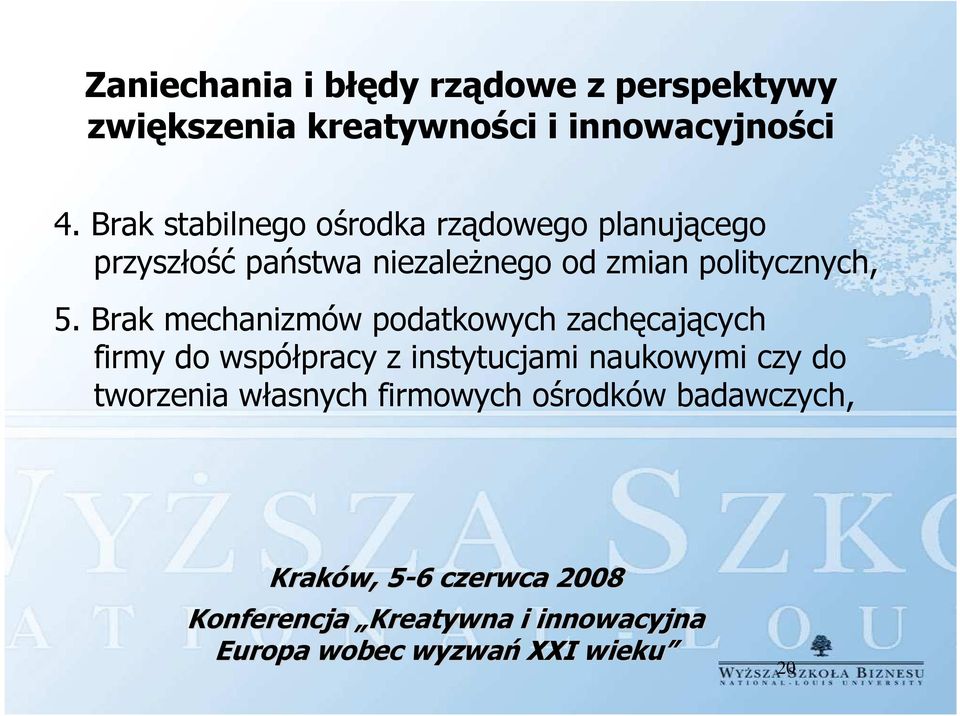 zmian politycznych, 5.