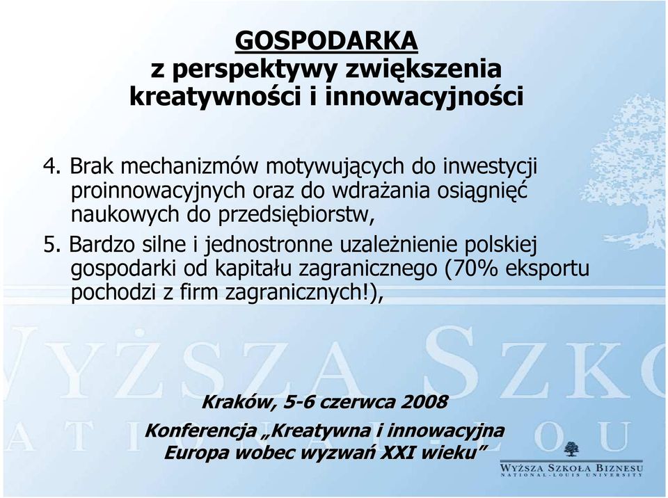 osiągnięć naukowych do przedsiębiorstw, 5.