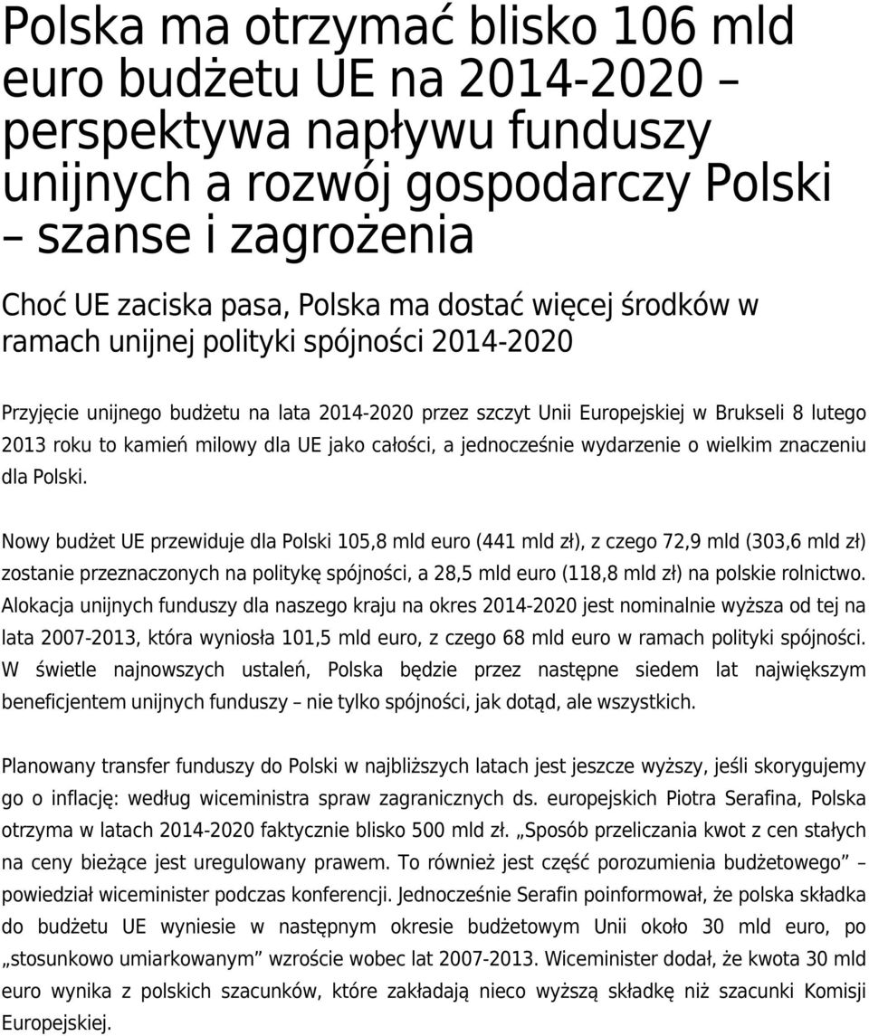 jednocześnie wydarzenie o wielkim znaczeniu dla Polski.