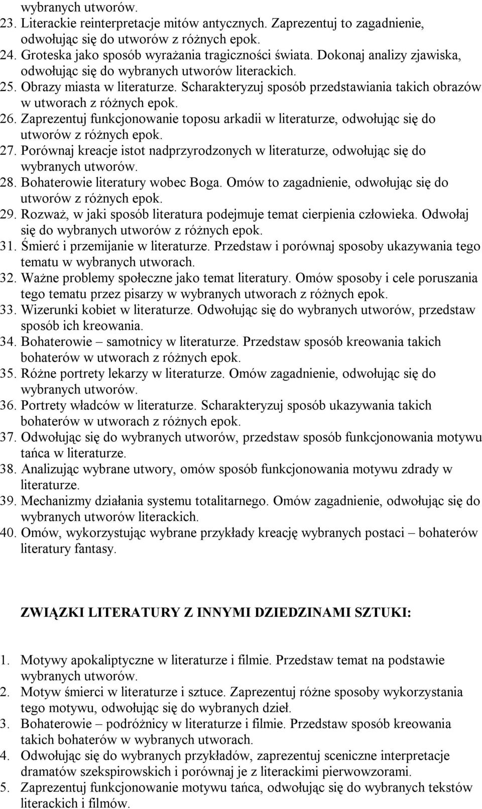 Porównaj kreacje istot nadprzyrodzonych w literaturze, odwołując się do 28. Bohaterowie literatury wobec Boga. Omów to zagadnienie, odwołując się do 29.