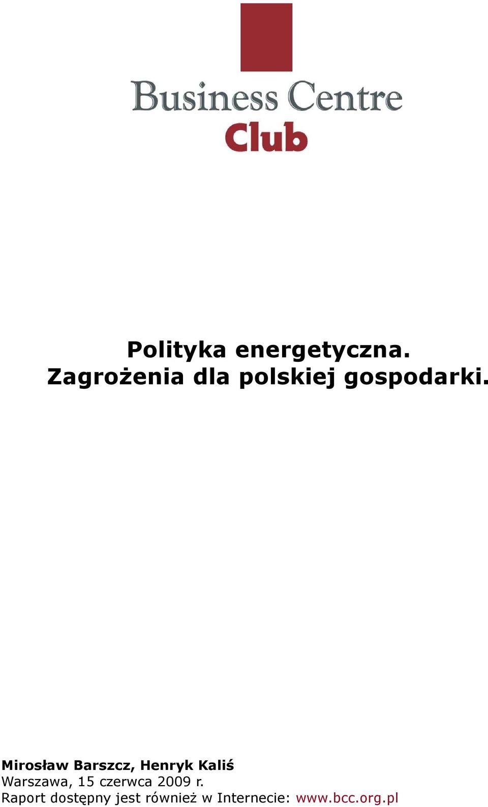 Mirosław Barszcz, Henryk Kaliś Warszawa, 15
